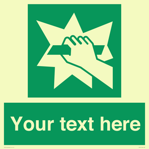 Custom Break Glass Sign